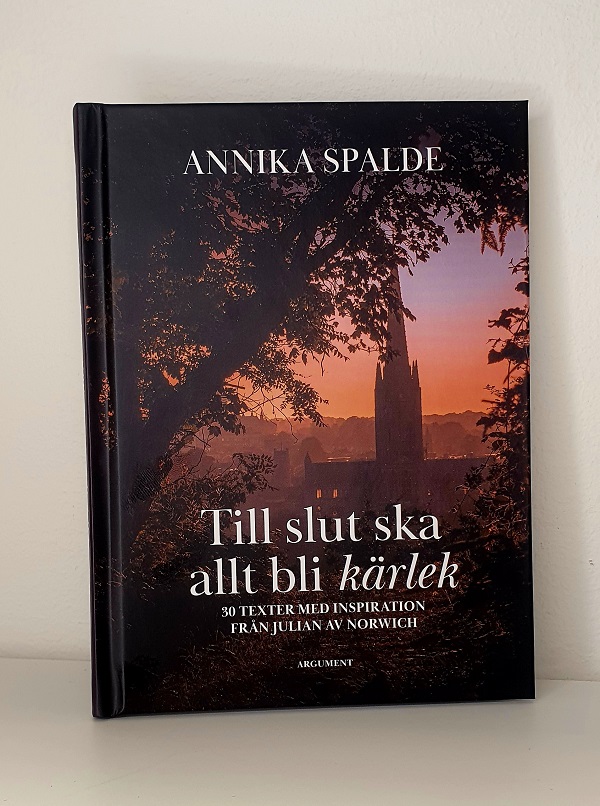 Till slut ska allt bli kärlek - 30 texter med inspiration från Julian av Norwich Artikelnummer 2262 via bibelbutiken.se