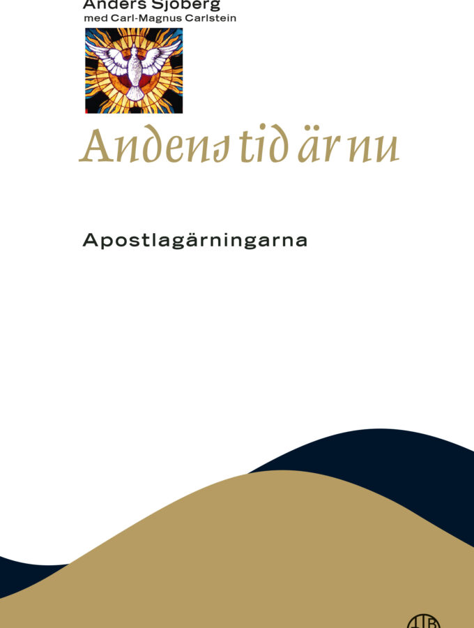 Andens tid är nu: Apostlagärningarna NTB